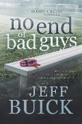 Cover-Bild zum Titel 'No End of Bad Guys (Bobby Greco, #0)' von 'Jeff Buick'