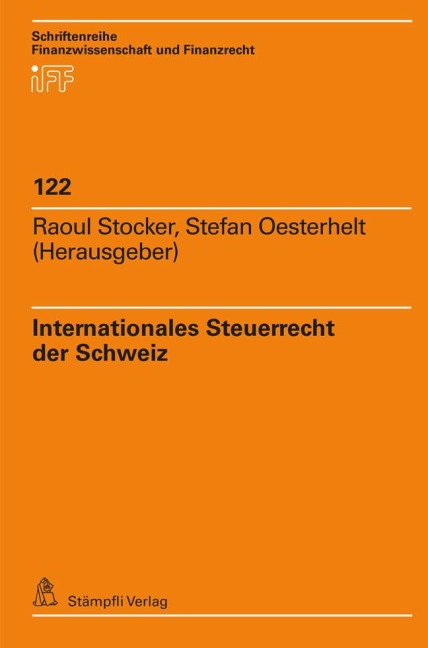 Internationales Steuerrecht der Schweiz - 