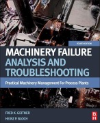 Cover-Bild zum Titel 'Machinery Failure Analysis and Troubleshooting' von 'Heinz P. Bloch, Fred K. Geitner'