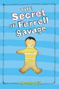 Cover-Bild zum Titel 'The Secret of Ferrell Savage' von 'J. Duddy Gill'