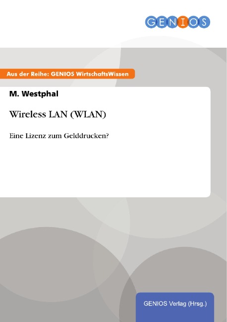 Wireless LAN (WLAN) - M. Westphal