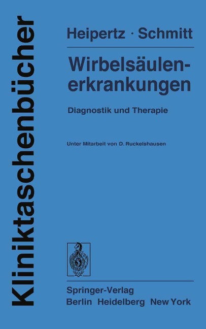 Wirbelsäulenerkrankungen - W. Heipertz, E. Schmitt