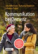 Cover-Bild zum Titel 'Kommunikation bei Demenz' von 'Julia Haberstroh, Johannes Pantel, Katharina Neumeyer'