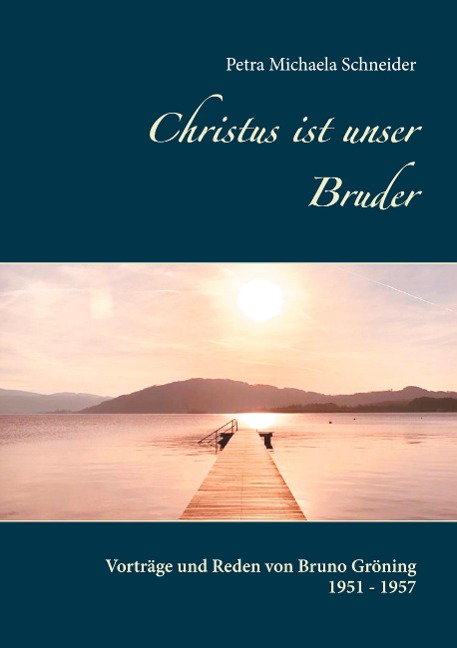 Christus ist unser Bruder - Petra Michaela Schneider