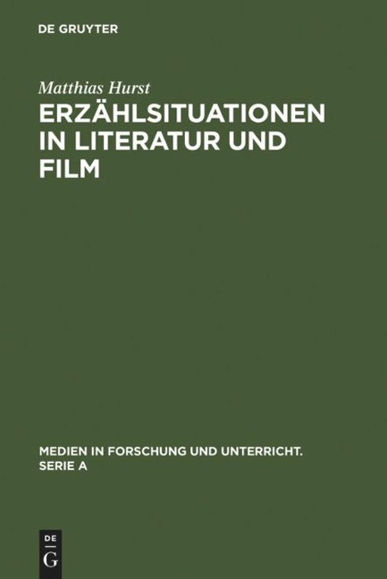 Erzählsituationen in Literatur und Film - Matthias Hurst