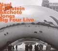 Big Four Live - Nagl/Bernstein/Akchote/Jones
