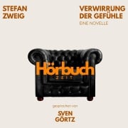 Cover-Bild zum Titel 'Verwirrung der Gefühle. Eine Novelle.' von 'Hörbuchzeit, Stefan Zweig'