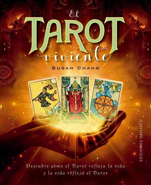 El tarot viviente - T. Susan Chang