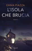 Cover-Bild zum Titel 'L' isola che brucia' von 'Emma Piazza'
