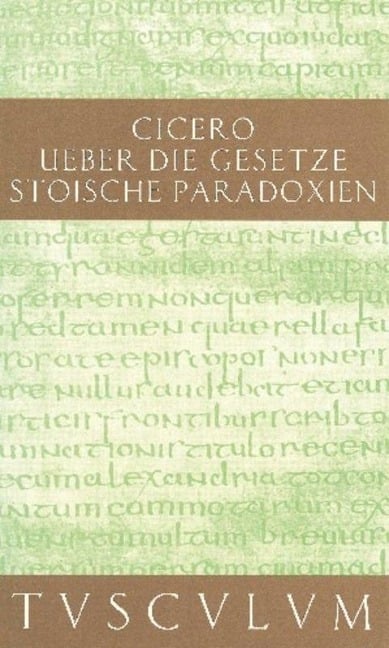 De legibus / Über die Gesetze - Marcus Tullius Cicero