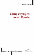 Cover-Bild zum Titel 'Cinq voyages avec Dante' von 'Trovato'