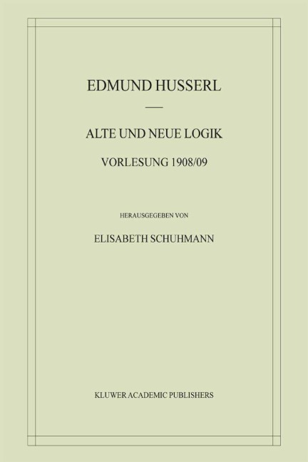 Alte und Neue Logik - Edmund Husserl