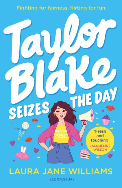 Taylor Blake Seizes the Day - Laura Jane Williams
