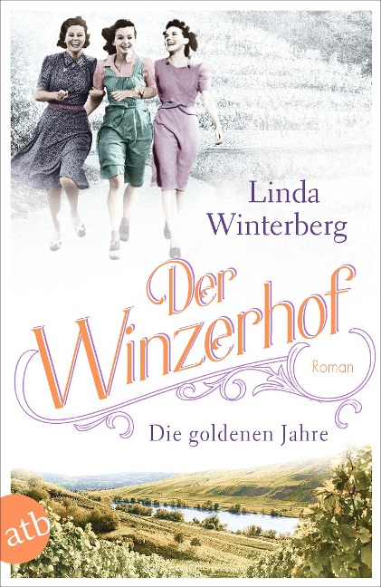 Der Winzerhof - Die goldenen Jahre - Linda Winterberg