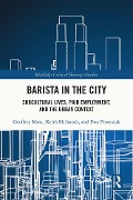 Cover-Bild zum Titel 'Barista in the City' von 'Geoffrey Moss, Keith McIntosh, Ewa Protasiuk'