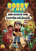 Cover-Bild zum Titel 'Bobby & Max - Der Schatz von Kapitän Goldzahn' von 'Bobby & Max, Hannah Richter'