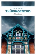 Cover-Bild zum Titel 'Thüringentod' von 'Julia Bruns'