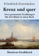 Cover-Bild zum Titel 'Kreuz und quer (Großdruck)' von 'Friedrich Gerstäcker'