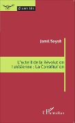 Cover-Bild zum Titel 'L'acte II de la Révolution tunisienne : La Constitution' von 'Jamil Sayah'