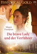 Cover-Bild zum Titel 'Die brave Lady und der Verführer' von 'Megan Frampton'