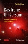 Cover-Bild zum Titel 'Das frühe Universum' von 'Mathias Scholz'