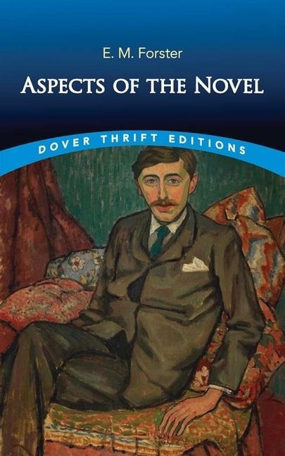 Aspects of the Novel - E M Forster