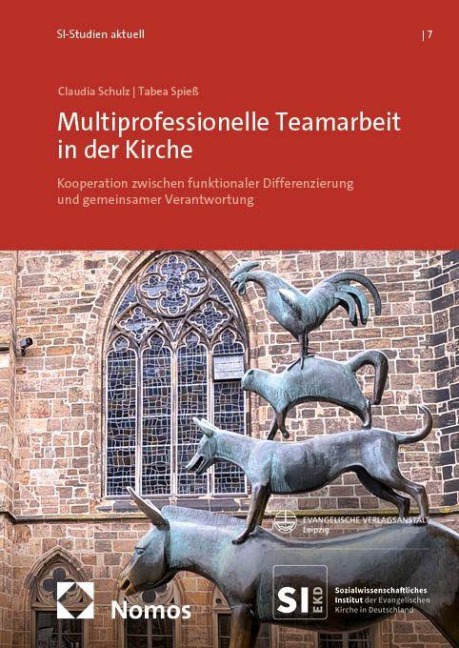 Multiprofessionelle Teamarbeit in der Kirche - Claudia Schulz, Tabea Spieß