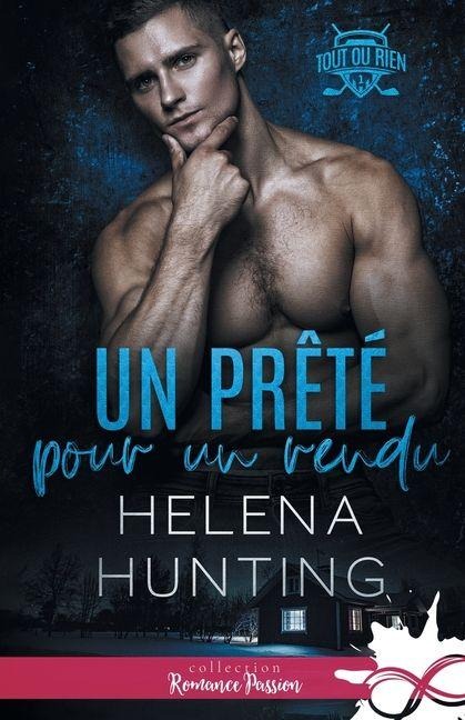 Un prêté pour un rendu - Helena Hunting