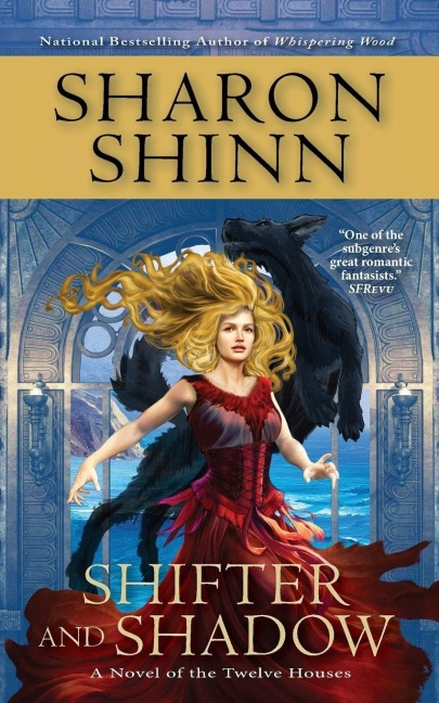 Shifter and Shadow - Sharon Shinn