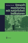 Cover-Bild zum Titel 'Umweltmonitoring mit natürlichen Indikatoren' von 'Michael Zierdt'