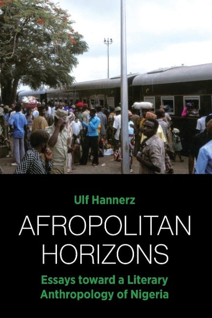 Afropolitan Horizons - Ulf Hannerz