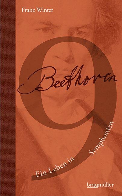 Beethoven - Ein Leben in 9 Symphonien - Franz Winter