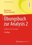 Cover-Bild zum Titel 'Übungsbuch zur Analysis 2' von 'Thomas Szymczak, Otto Forster'