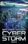 Cover-Bild zum Titel 'Cyberstorm' von 'Matthew Mather'