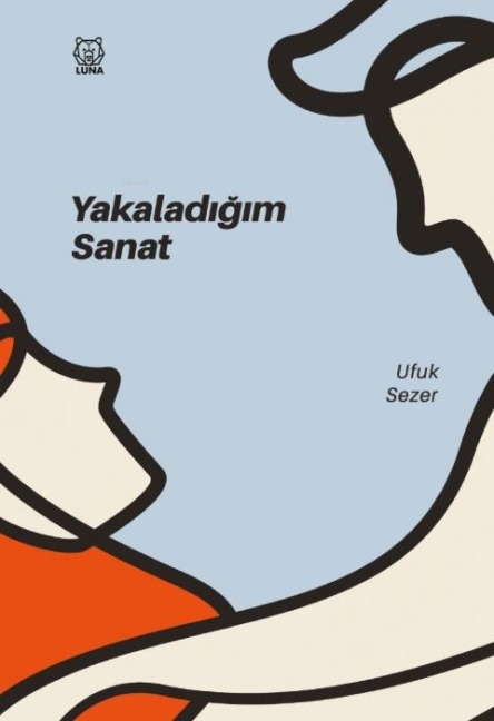 Yakaladigim Sanat - Ufuk Sezer