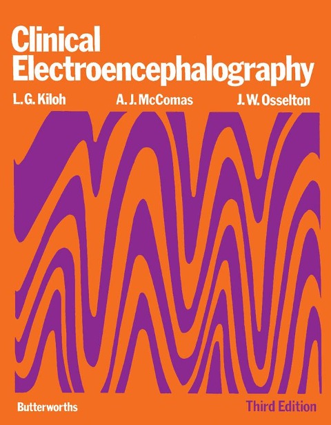 Clinical Electroencephalography - L. G. Kiloh, A. J. McComas, J. W. Osselton