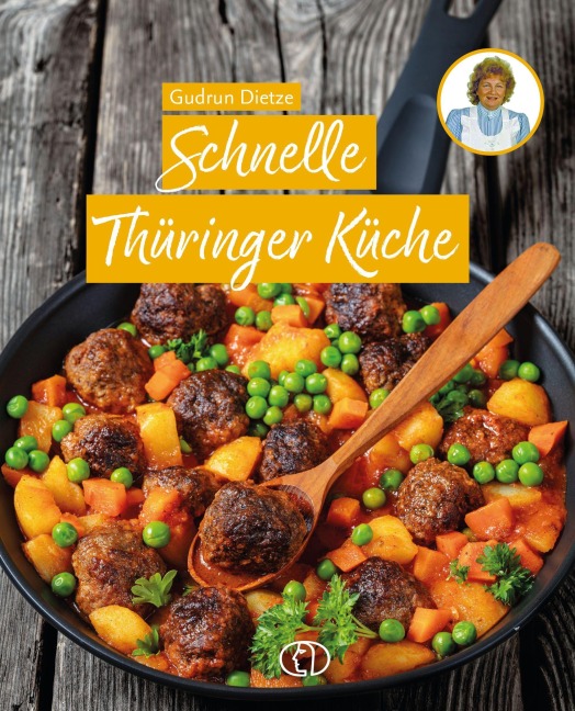Schnelle Thüringer Küche - Gudrun Dietze