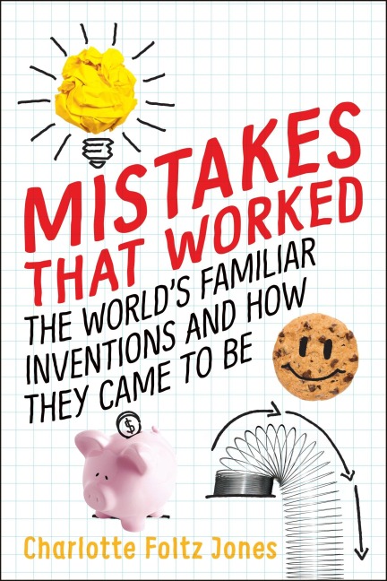 Mistakes That Worked - Charlotte Foltz Jones