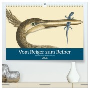 Cover-Bild zum Titel 'Vom Reiger zum Reiher (hochwertiger Premium Wandkalender 2026 DIN A2 quer), Kunstdruck in Hochglanz' von 'Iris Editha Schacht'