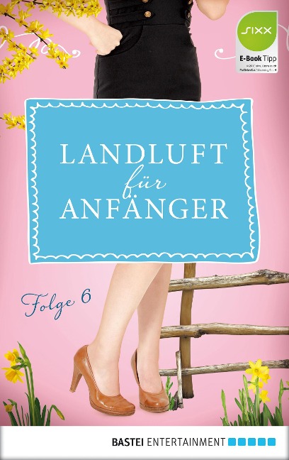 Landluft für Anfänger - 06 - Nora Lämmermann, Simone Höft