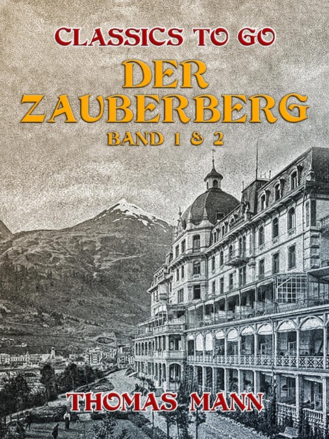 Der Zauberberg Band 1 & 2 - Thomas Mann