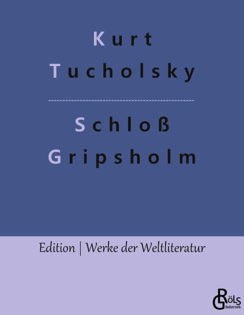 Schloß Gripsholm - Kurt Tucholsky