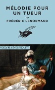 Mélodie pour un tueur - Frédéric Lenormand