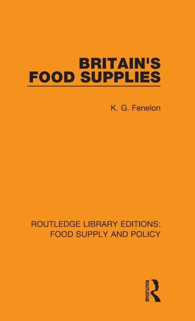 Britain's Food Supplies - K. G. Fenelon