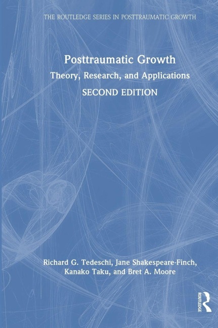 Posttraumatic Growth - Richard G. Tedeschi, Jane Shakespeare-Finch, Kanako Taku