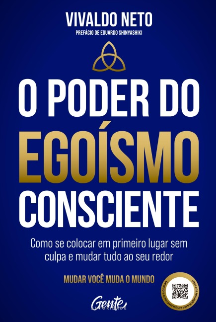 O poder do egoísmo consciente - Vivaldo Neto