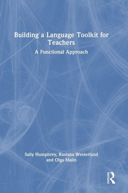 Building a Language Toolkit for Teachers - Sally Humphrey, Ruslana Westerlund, Olga Malin
