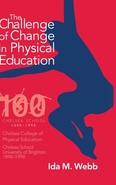 The Challenge of Change in Physical Education - Ida M. Webb