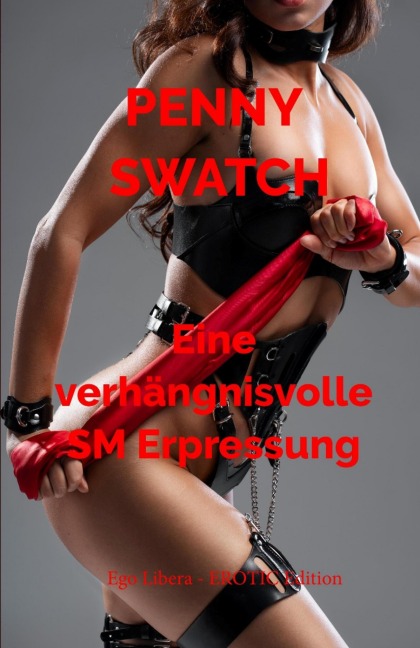 Eine verhängnisvolle Erpressung - Penny Swatch