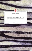 Cover-Bild zum Titel 'vertraut mit PASSAU. Life is a Story - story.one' von 'Hermann Karosser'
